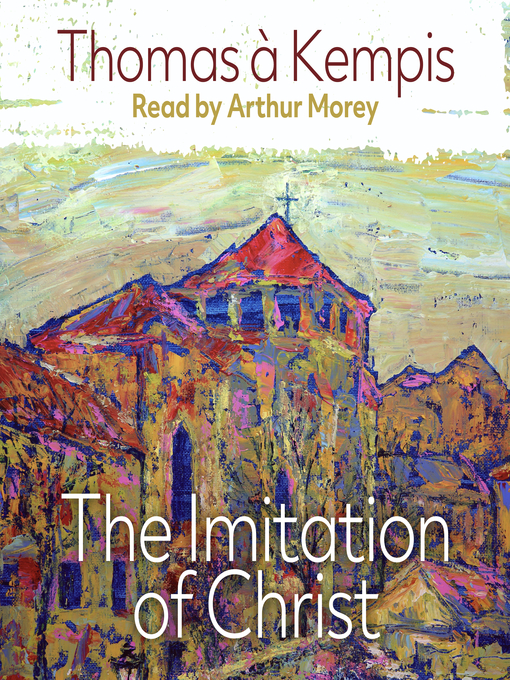 Title details for The Imitation of Christ by Thomas à Kempis - Available